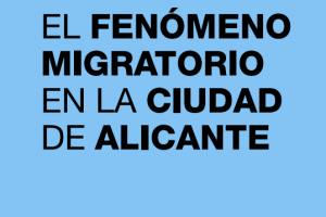 Fenómeno migratorio en la ciudad de Alicante
