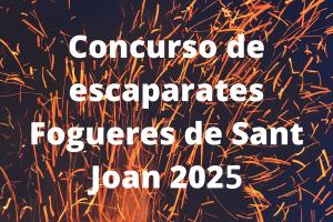 CONCURSO ESCAPARATES HOGUERAS 2025