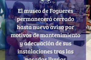 Cierre provisional Museo Fogueres