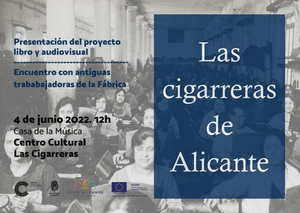 vapor Estación Arqueólogo Presentación del libro y documental &quot;Las Cigarreras de Alicante&quot;  - MUSEA | Museos de Alicante