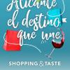 Alicante el destino que une- shopping &taste