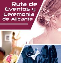 ALICANTE RUTA DE EVENTOS Y CEREMONIA