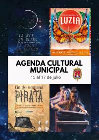 Agenda Cultural Municipal  del 15 al 17 de julio