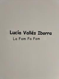 Expo de Lucia Valles Iborra “La fam fa fam”