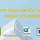 Oferta formativa en innovación y tecnología para jóvenes Oferta formativa en innovación y tecnología para jóvenes