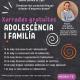 Xarrades sobre Adolescència i Família Xarrades sobre Adolescència i Família