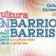 Cultura en barrios 2025