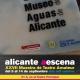 En la imagen, cartel de situación del Museo del Agua en el casco histórico y programa de la ultima edición de Alicante a escena