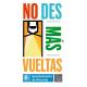 no des más vueltas no des más vueltas